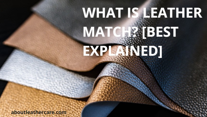 What is Leather match